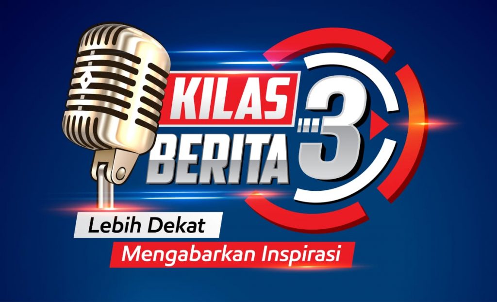 Script Kilas Berita Tiga Edisi Selasa, 12 Februari 2019